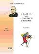 Le Juif Dans Le Myst�re De L'Histoire