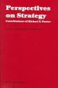 Perspectives on Strategy: Contributions of Michael E. Porter