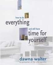 How to Do Everything and Still Have Time for Yourself