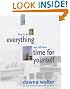 How to Do Everything and Still Have Time for Yourself