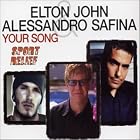 Click here to buy Your Song by  Alessandro Safina and Elton John .