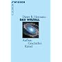 Das Weltall: Aufbau, Geschichte, R�tsel