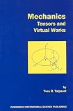 Mechanics: Tensors and Virtual Works