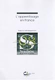 L'apprentissage en France : Enjeux et d�veloppement
