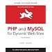 PHP and MySQL for Dynamic Web Sites: Visual QuickPro Guide