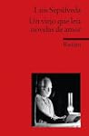 Un viejo que le�a novelas de amor: (F...