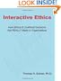 Interactive Ethics: How Ethical and Unethical Decisions Are REALLY Made in Organizations, 2nd Edition