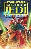 Tales of the Jedi : the collection + the Freedon Nadd uprising