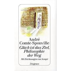 Gl�ck ist das Ziel, Philosophie der Weg