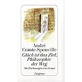 Gl�ck ist das Ziel, Philosophie der Weg