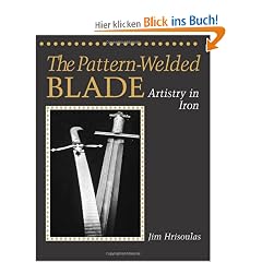 The Pattern-Welded Blade: Artistry in Iron (Equipment & Techniques)