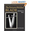 Pattern-welded Blade: Artistry in Iron (Equipment & Techniques)