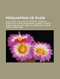 Psiquiatras De Suiza: Carl Gustav Jung,