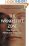 The Wrinkle-Free Zone: Your Guide to Perfect Skin in 30 Days