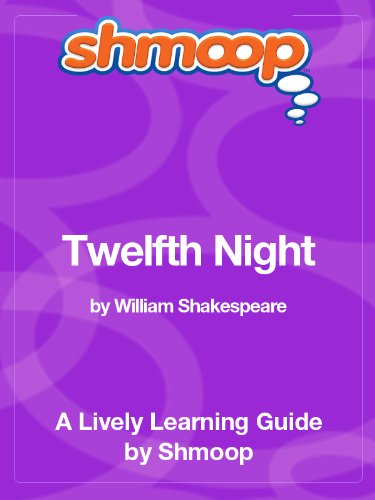 Twelfth Night: Shmoop Study Guide