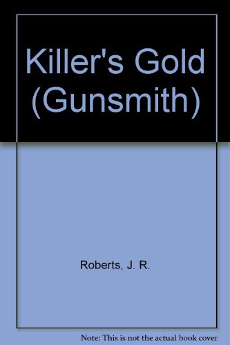 The Gunsmith 126: Killer's Gold