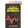 Lectures on Elementary Mathematics (Dover Books on Mathematics)