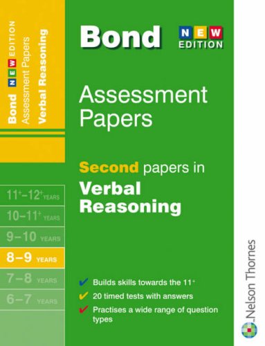 Bond Second Papers in Verbal Reasoning: 8-9 Years (Bond Assessment Papers)