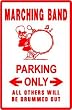 MARCHING BAND PARKING sign * street music