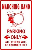 MARCHING BAND PARKING sign * street music