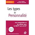 Les types de personnalit� : Les comprendre et les utiliser avec le MBTI et le CCTI