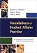 Foundations of Student Affairs Practice: How Philosophy, Theory, and Research Strengthen Educational Outcomes (Jossey Bass Higher and Adult Education Series)