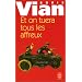 ET ON TUERA TOUS LES AFFREUX