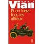 Et on tuera tous les affreux