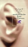 Die wiederentdeckte Kunst des Zuh&ouml;rens - Michael P. Nichols