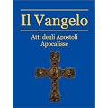 Il Vangelo e gli Atti degli Apostoli