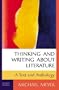 Thinking and Writing about Literature: A Text and Anthology