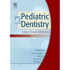 Pediatric Dentistry: Infancy Through Adolescence (Pediatric Denistry)