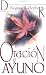 Oracion Y Ayuno/ Prayer and Fasting (Spanish Edition)