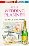 Your Wedding Planner (Getting It Right)
