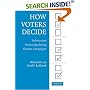 How Voters Decide: Information Processing in Election Campaigns (Cambridge Studies in Public Opinion and Political Psychology)