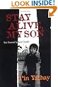 Stay Alive, My Son