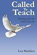 Called To Teach: Breathing Spirit into Public Education