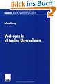 Vertrauen in virtuellen Unternehmen