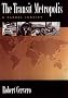The Transit Metropolis: A Global Inquiry The Transit Metropolis: A Global Inquiry