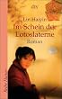 Im Schein der Lotoslaterne: Roman