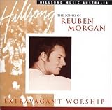 Extravagant Worship: The Songs of Reuben Morgan (US Import)