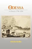 Odessa: A History, 1794-1914 (Harvard Series in Ukrainian Studies)