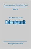 Vorlesungen &uuml;ber Theoretische Physik, Bd.3, Elektrodynamik - Arnold Sommerfeld, Fritz W. Bopp, Josef Meixner