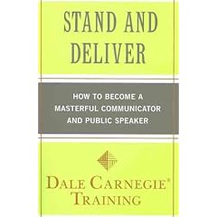 (Stand and Deliver: How to Become a Masterful Communicator and Public Speaker) By Dale Carnegie Training (Author) Paperback on 15-Mar-2011