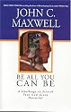 Be All You Can Be: A Challenge to Stretch Your God-Given Potential