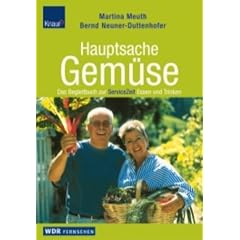 Hauptsache Gem�se: Das Begleitbuch zur ServiceZeit Essen und Trinken