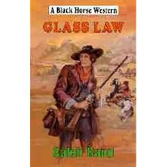 Glass Law (Black Horse Western)