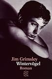 Winterv&ouml;gel - Jim Grimsley, Thomas Brovot, Frank Heibert