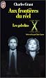 X Files. Aux fronti�res du r�el. 1, Les gobelins