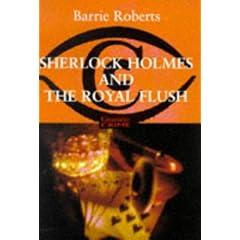 Sherlock Holmes and the Royal Flush
